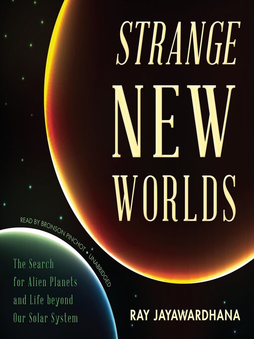 Title details for Strange New Worlds by Ray Jayawardhana - Wait list